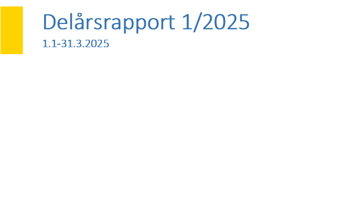 	Delårsrapport 1/2025  1.1-31.3.2025
   - Beskrivning: Innehåller tabell med Titel och undertitel