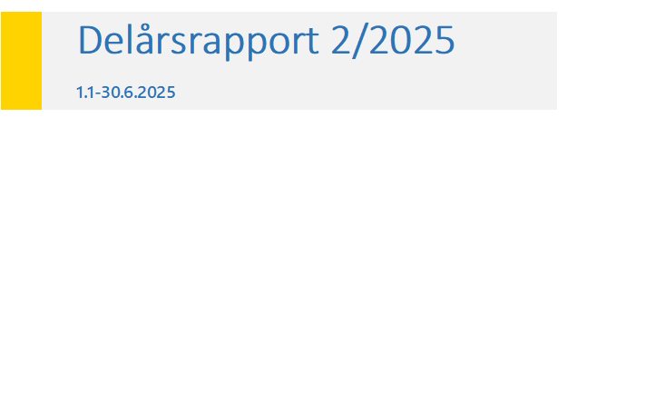 	Delårsrapport 2/2025 1.1-30.6.2025
   - Beskrivning: Innehåller tabell med Titel och undertitel